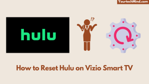 How to Reset Hulu on Vizio Smart TV