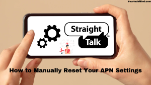 How to Manually Reset Your APN Settings