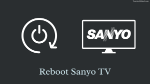 Reboot Sanyo TV