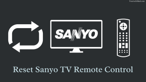 Reset Sanyo TV Remote Control
