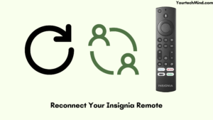 Reconnect Your Insignia Remote