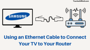 Using an Ethernet Cable to Connect Your TV to Your Router