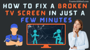 How To Fix A Broken TV Screen