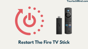 Restart The Fire TV Stick