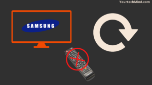 How to Reset Samsung TV Without Remote