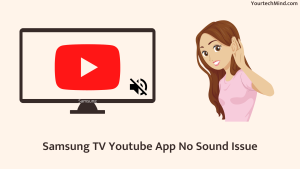 Samsung TV Youtube App No Sound Issue