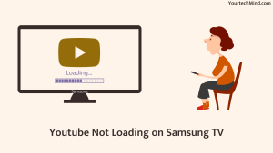 Youtube Not Loading on Samsung TV