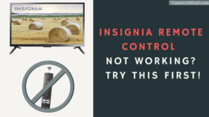 Insignia Remote Not Working