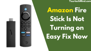 Amazon Fire Stick Is Not Turning on 