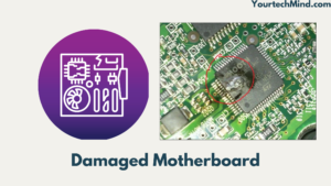 Damaged Motherboard