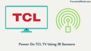 Power On TCL TV Using IR Sensors