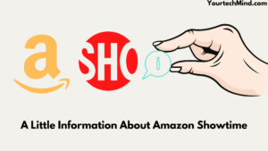 A Little Information About Amazon Showtime